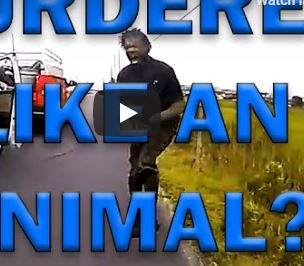 Murdered Like An Animal On Video? You Be The Judge – LEO Round Table Murdered Like An Animal On Video? You Be The Judge – LEO Round Table