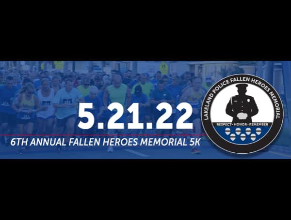 6th Annual Lakeland Police Memorial 5K To Take Place On May 21st 6th Annual Lakeland Police Memorial 5K To Take Place On May 21st