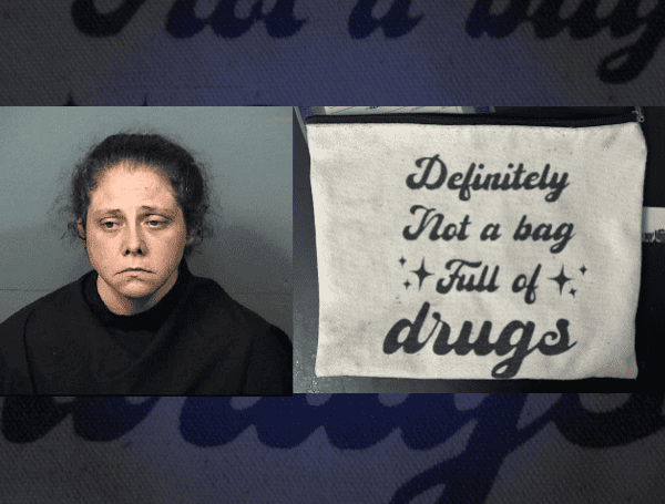 Florida Woman Arrested Again After Traffic Stop Reveals Drugs In Bag Labeled ‘Definitely Not A Bag Full Of Drugs’ Florida Woman Arrested Again After Traffic Stop Reveals Drugs In Bag Labeled ‘Definitely Not A Bag Full Of Drugs’