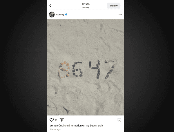 Comey's '8647' Instagram Post Sparks Outrage, Investigation Launched